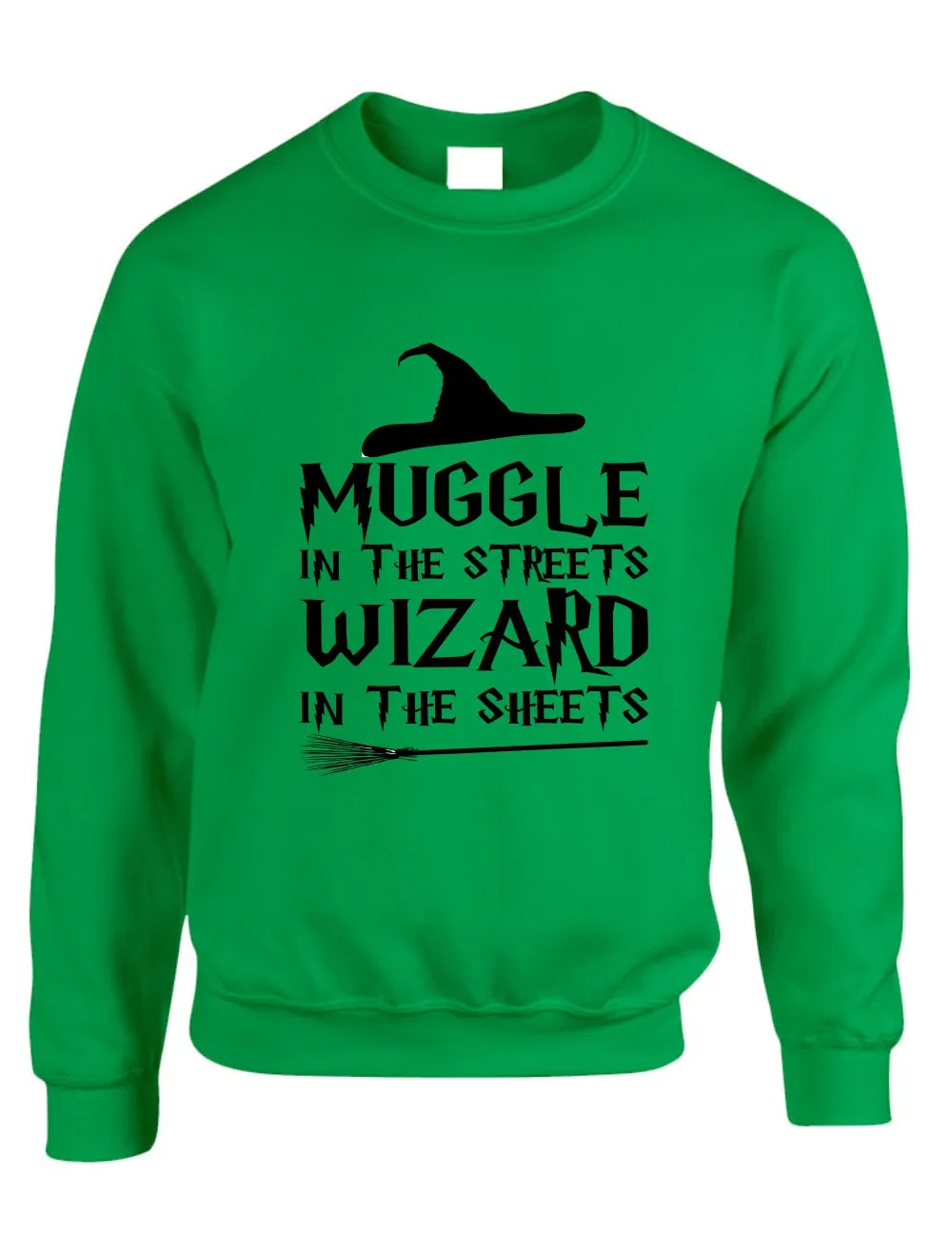 Adult Crewneck Muggle In The Streets Wizard In The Sheets Sweatshirt