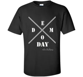 It's Demo-Days T Shirt
